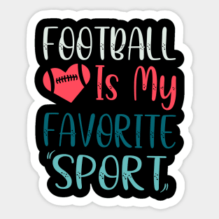 American Football Is My Favorite Sport Sticker